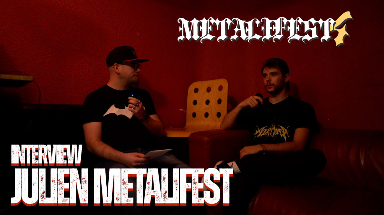 Interview : Julien (Metalifest)